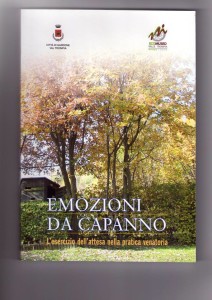 EMOZIONI DA CAPANNO: un volume ricco di dati e di ricordi. I capanni